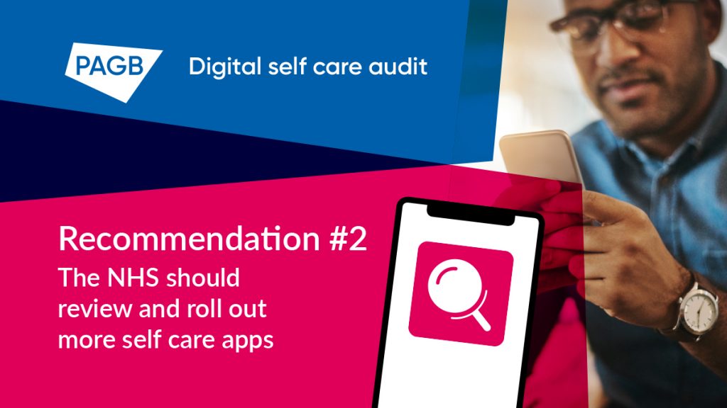 PAGB recommendation 2: The NHS should review and roll out more self care apps